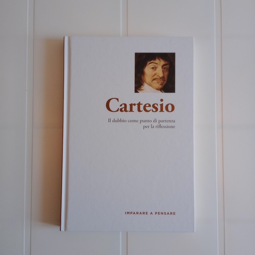 Cartesio imparare pensare - cartesio, a