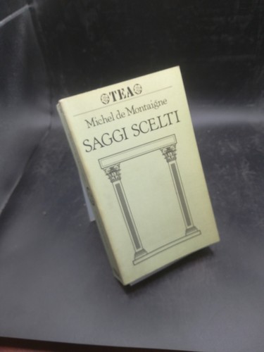Saggi scelti montaigne - -,