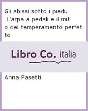 Gli abissi sotto i piedi