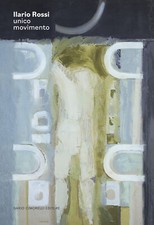 Ilario Rossi. Unico movimento