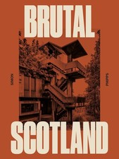 Brutal Scotland by Simon
