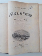 Giulio Verne, I Grandi Navigatori Del Secolo XVIII. Sonzogno, 1895.