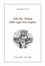 Alla SS. Trinità offro ogni