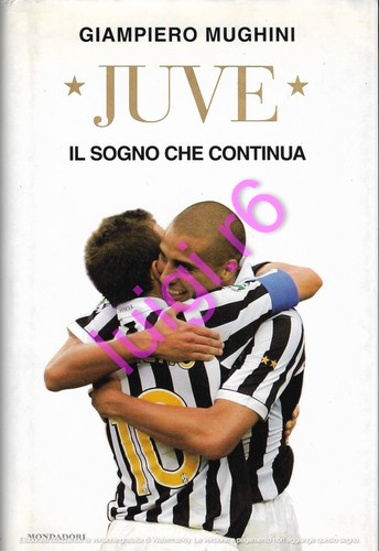 Juve sogno che - il,