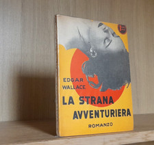 Edgar Wallace _ LA STRANA AVVENTURIERA _ Rivista Gialla 1933 no gialli mondadori