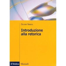 Introduzione alla retorica [Paperback] Reboul, Olivier and Alfieri, G.