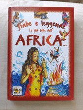 FIABE E LEGGENDE - LE PIU' BELLE DELL'AFRICA