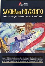 SAVONA NEL NOVECENTO – NOTE
