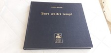 Alfredo Giovine BARI D'ALTRI TEMPI Laterza