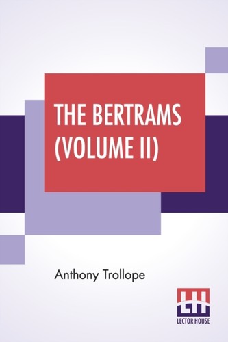 Trollope bertrams volume ii - -,