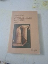 Guido Morselli CONTRO PASSATO