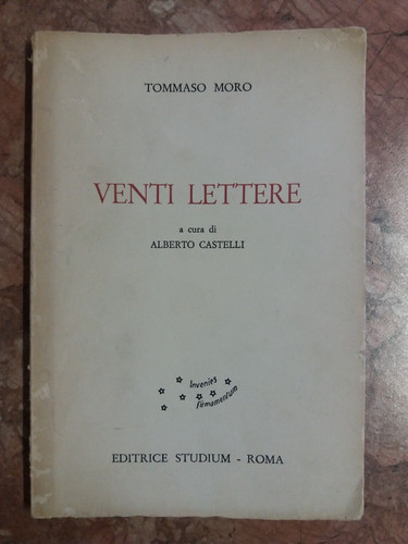 Tommaso moro venti lettere - venti,