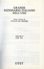 De Mauro,Tullio. - Grande Dizionario Italiano dell'uso. Vol.II: CH-FL.  