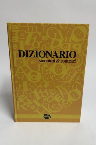 Dizionario sinonimi contrari - sinonimi,