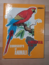 CONOSCERE GLI ANIMALI N. 8 - "AMERICA DEL SUD" (ED. MALIPIERO 1973)
