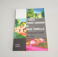 Libro L'asilo Piero Zanardi di Masi Torello Cinquant'anni di vita Corbo Editore