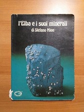 Libro L'elba E I Suoi Minerali Stefano Mion Edizioni D'arte Corsi Editore 1980