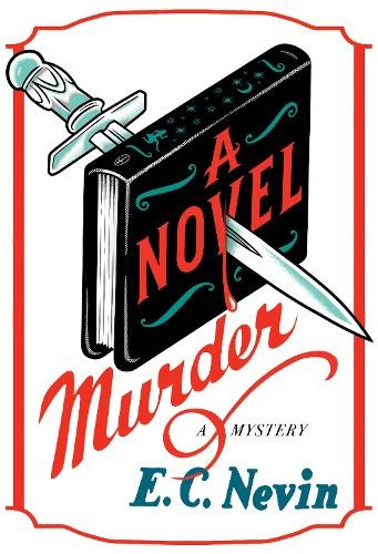 Nevin a novel murder - e.,