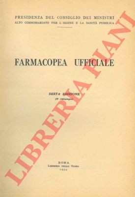 Farmacopea ufficiale sesta - farmacopea, ufficiale.