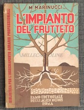 L'IMPIANTO DEL FRUTTETO - Insegnamento Agrario Professionale, M. Marinucci 1949