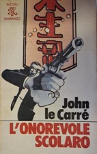 L'onorevole scolaro [Paperback] JOHN LE CARRE'