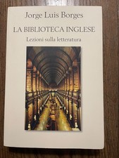 Jorge Luis BORGES-LA BIBLIOTECA INGLESE-lezioni di letteratura MONDOLIBRI 2000