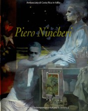 Piero Nincheri (1940-1999). Oper dell'ultimo Periodo. A.V.V.V.. 2007. .