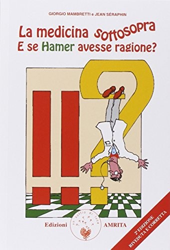 Medicina sottosopra hamer - medicina,
