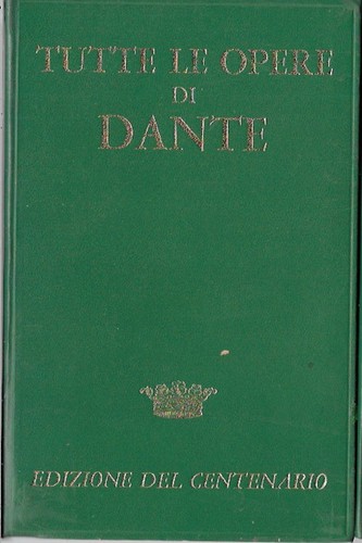 Opere dante edizione - dante,