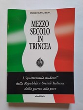 MEZZO SECOLO IN TRINCEA Emilio