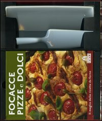 Focacce pizze dolci - focacce,, e