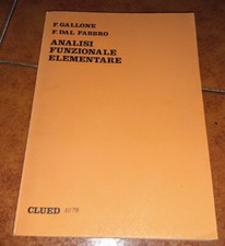 GALLONE DAL FABBRO ANALISI FUNZIONALE ELEMENTARE I ED. CLUED MILANO 1978