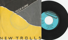 NEW TROLLS 45 Giri del 1985
