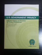 US Government Privacy Essential Policies and Practices for Privacy Professionals