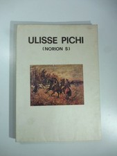 Osvaldo Peruzzi, Ulisse Pichi
