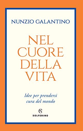 Nel cuore della vita - vita, idee
