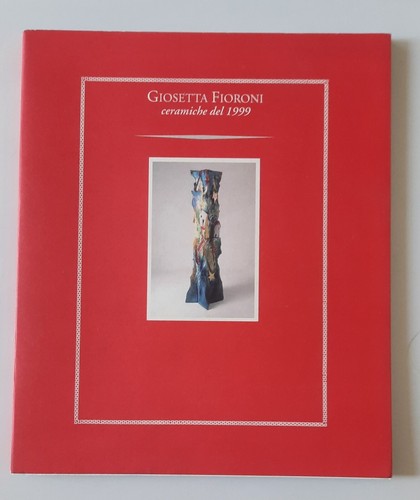 Giosetta fioroni ceramiche del - giosetta,