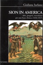 Sion in America. Idee