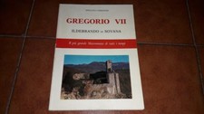 IPPOLITO CORRIDORI GREGORIO VII ILDEBRANDO DI SOVANA I ED. ATLA 1985