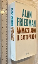 ALAN FRIEDMAN AMMAZZIAMO IL