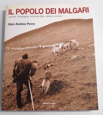 G. A. Porro_Il popolo dei malgari_Uomini, montagne, animali delle vallte cuneesi