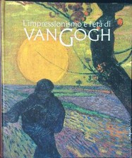 L'IMPRESSIONISMO E L'ETA' DI