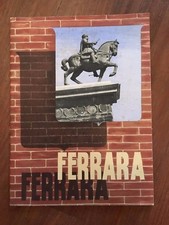 DEPLIANT,GUIDA TURISTICA ENIT, 1938,FERRARA EMILIA ROMAGNA,PIZZI E PIZIO