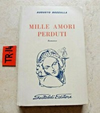 LIBRO MILLE AMORI PERDUTI   AUGUSTO BOZZALLA  EDITORE GASTALDI 1965 TIMBRO SAIE