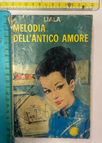Liala melodia dell - melodia, dell'antico