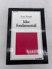 EZRA POUND - IDEE FONAMENTALI - LUCARINI ED.