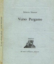 Verso Pergamo. . Roberta Mazzoni. 1983. .
