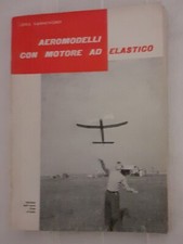 L. Kanneworff, Aeromodelli con motore ad elastico, Ed. Aero Club d'Italia, 1963