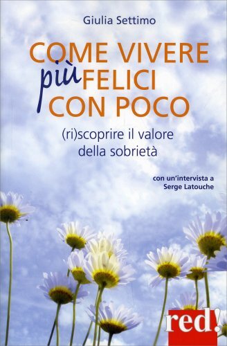 Libro come vivere più felici - libro,