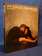 Giuliano Briganti, I pittori dell'immaginario. Arte e rivoluzione psicologica.